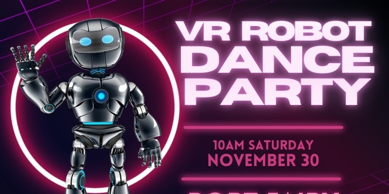 Banner image for Port Fairy Library - VR Robot Dance Party with One Day Studios