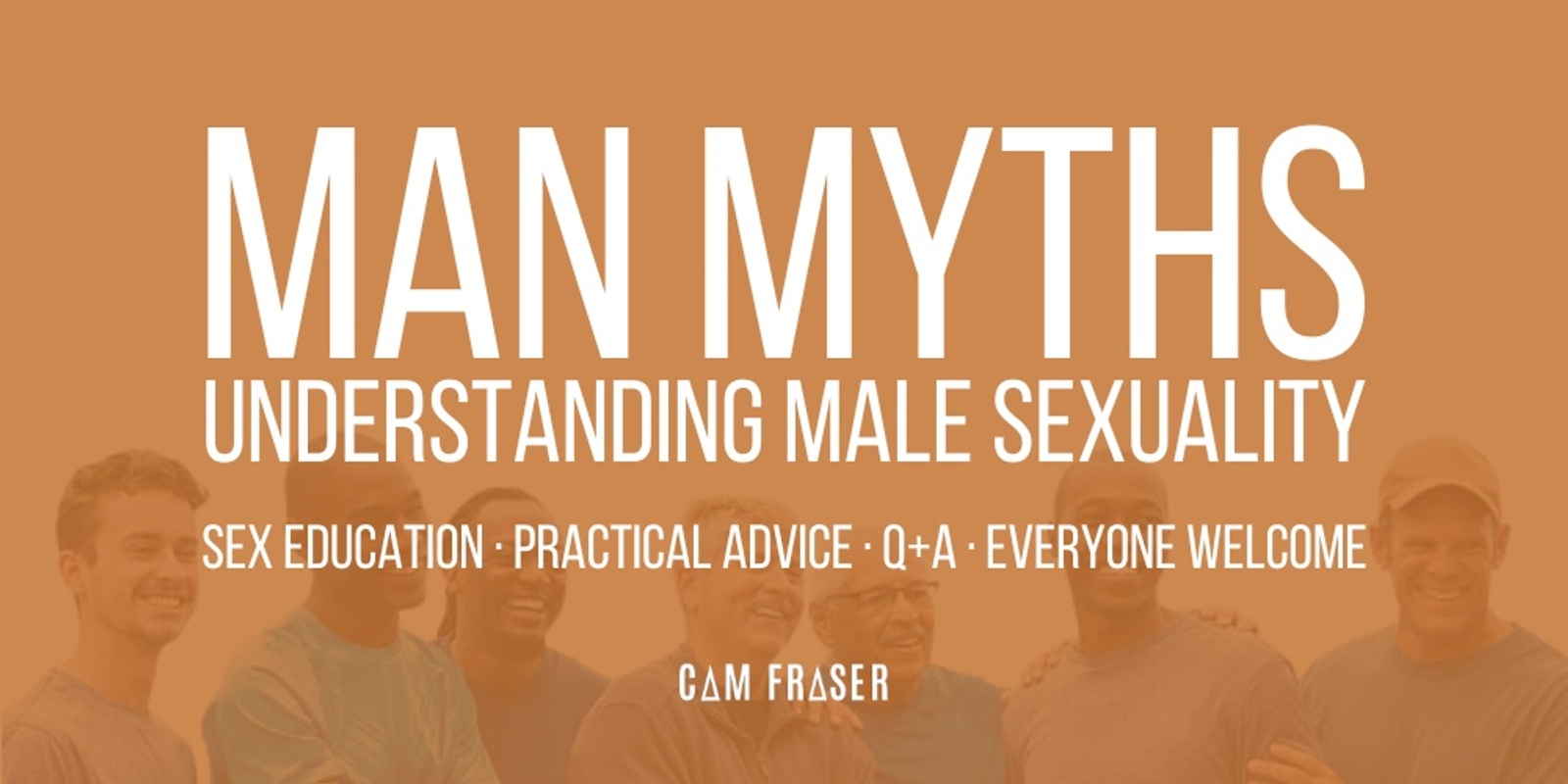 Man Myths: Understanding Male Sexuality | Humanitix