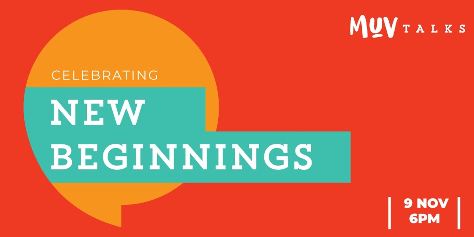 Banner image for MUV Talks 6th Birthday: New Beginnings 