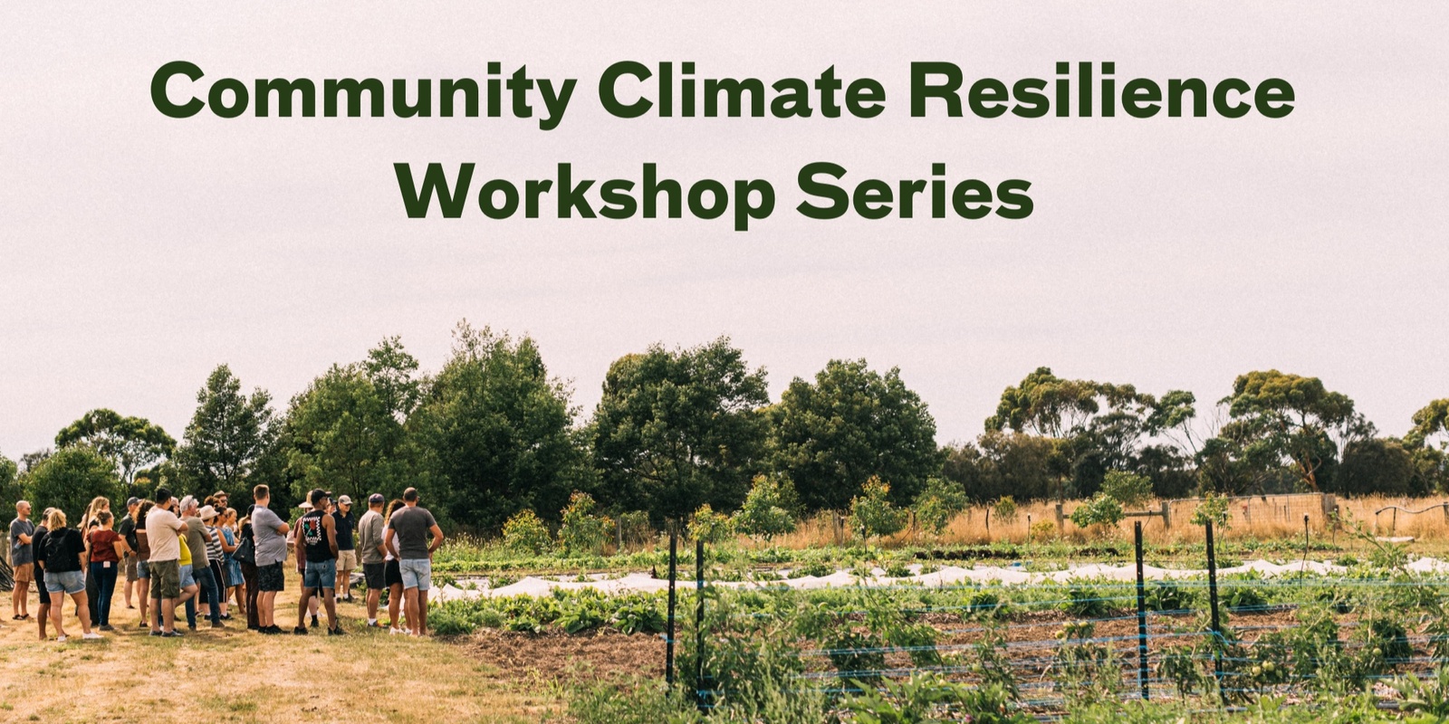 Banner image for Part 1 - Community Resilience and Climate Preparedness - Session 1