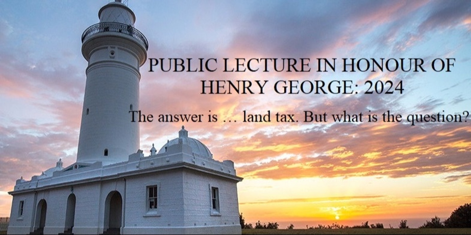 Banner image for PUBLIC LECTURE IN HONOUR OF HENRY GEORGE: 2024