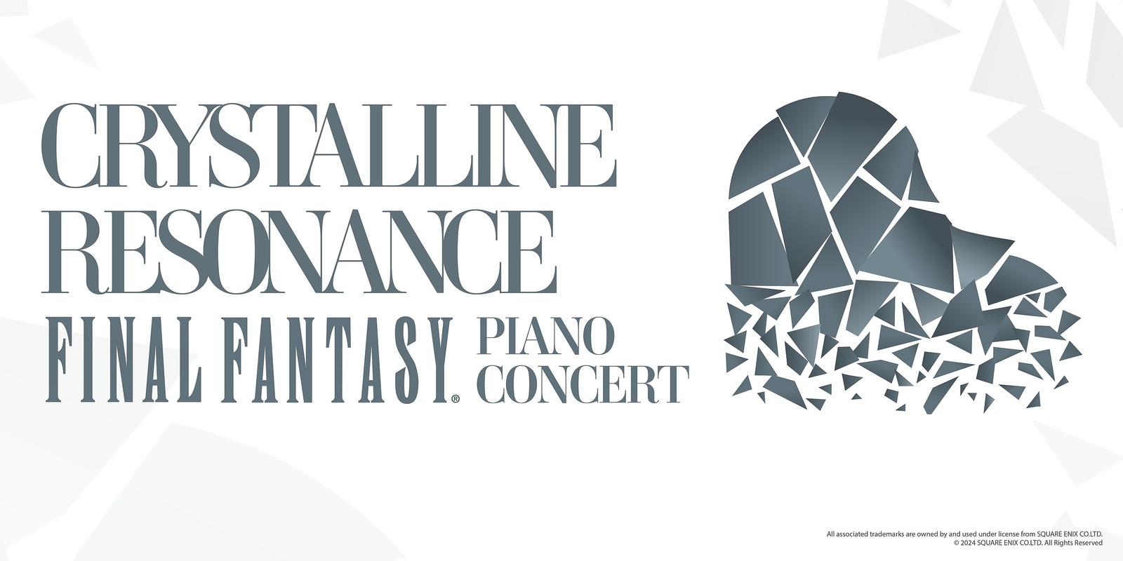 Banner image for Crystalline Resonance – FINAL FANTASY Piano Concert