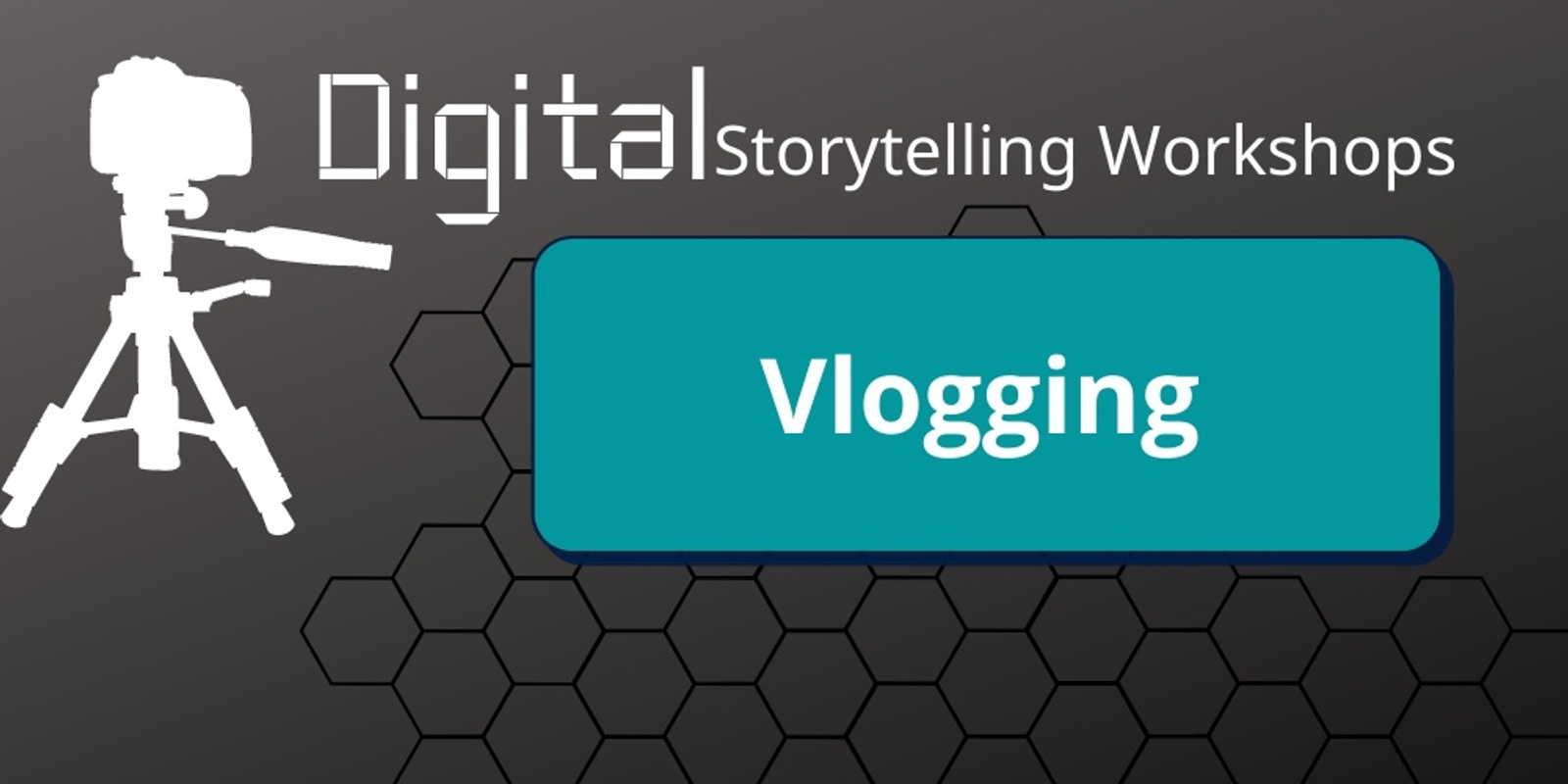 Banner image for Digital Storytelling - Vlogging Workshop