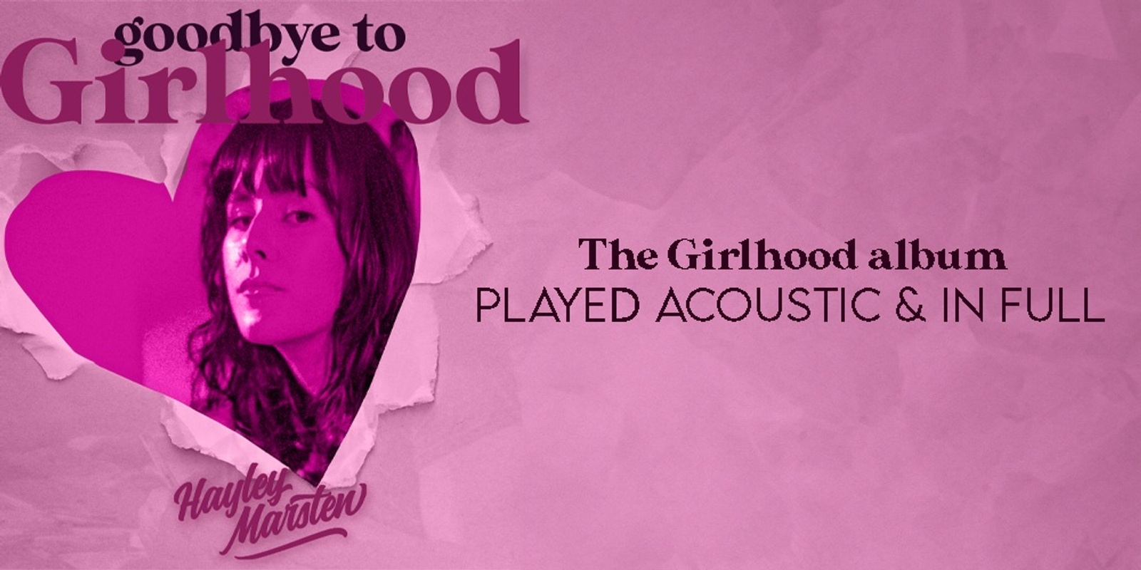 Banner image for Hayley Marsten: Goodbye to Girlhood - The album played in full and acoustic 