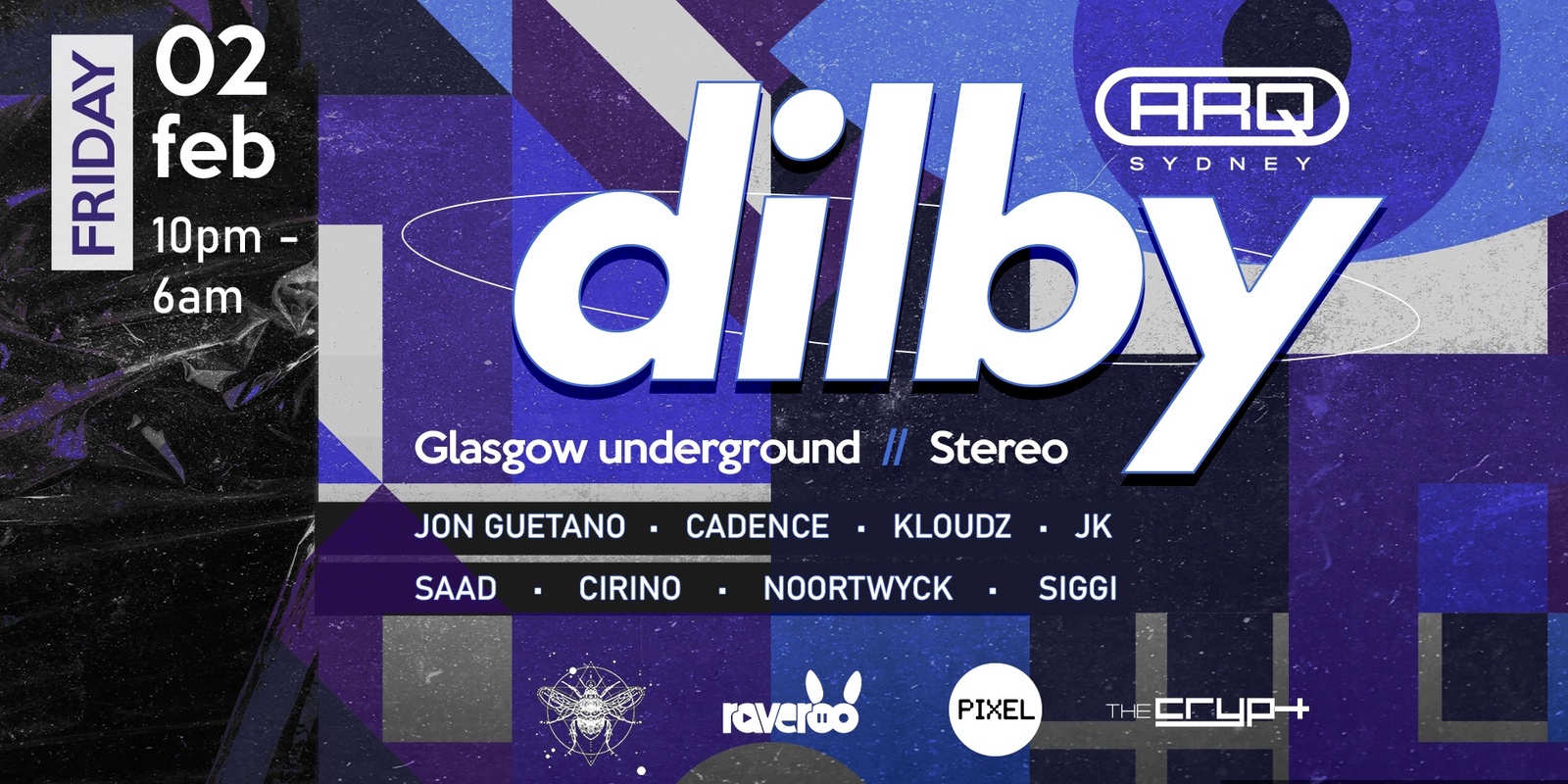 Banner image for ARQ NIGHTCLUB // FEB 2 // FEAT.DILBY ( GLASGOW UNDERGROUND // STEREO )  