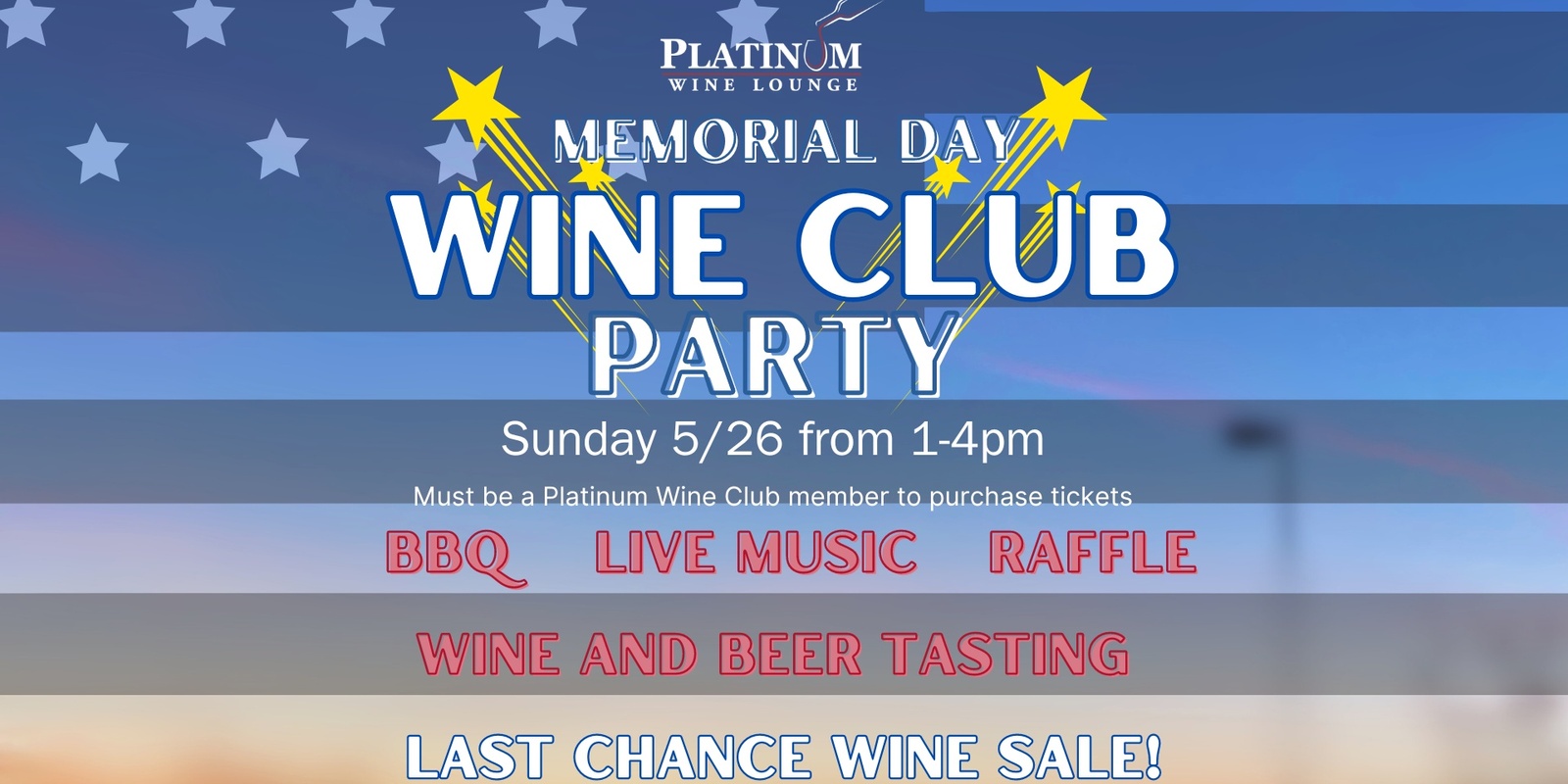 Banner image for Memorial Day Wine Club Party!