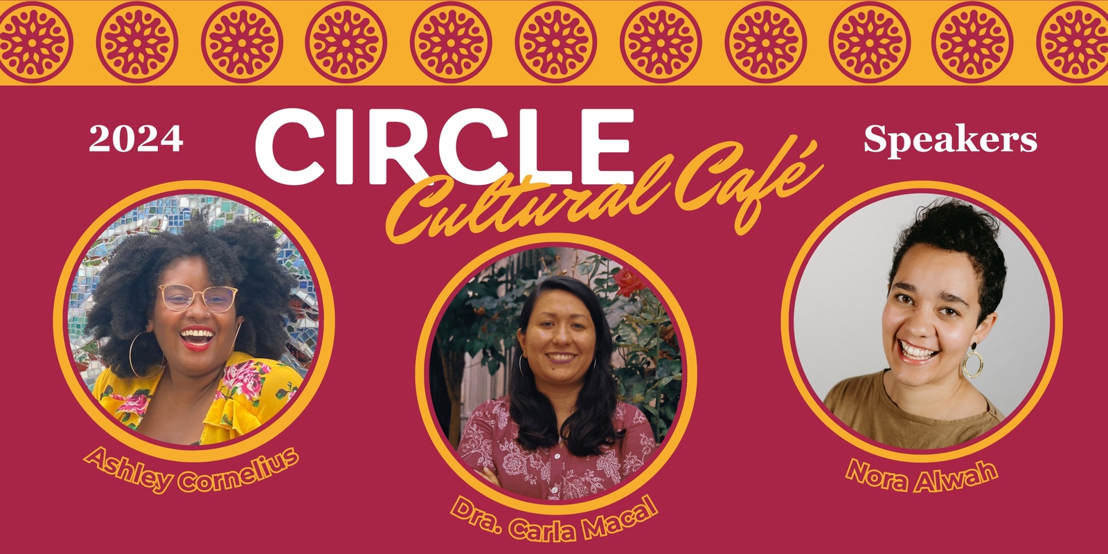 Banner image for CIRCLE Cultural Café 2024: Free to BE...BE Seen, BE Heard, BELONG