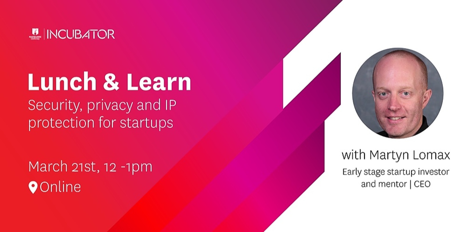 Banner image for MQ Incubator Lunch & Learn | Security, privacy and IP protection for startups