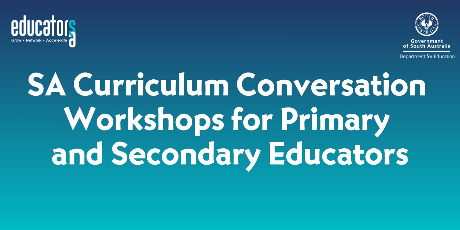 Banner image for SA Curriculum Conversation Workshops for Primary and Secondary Educators 