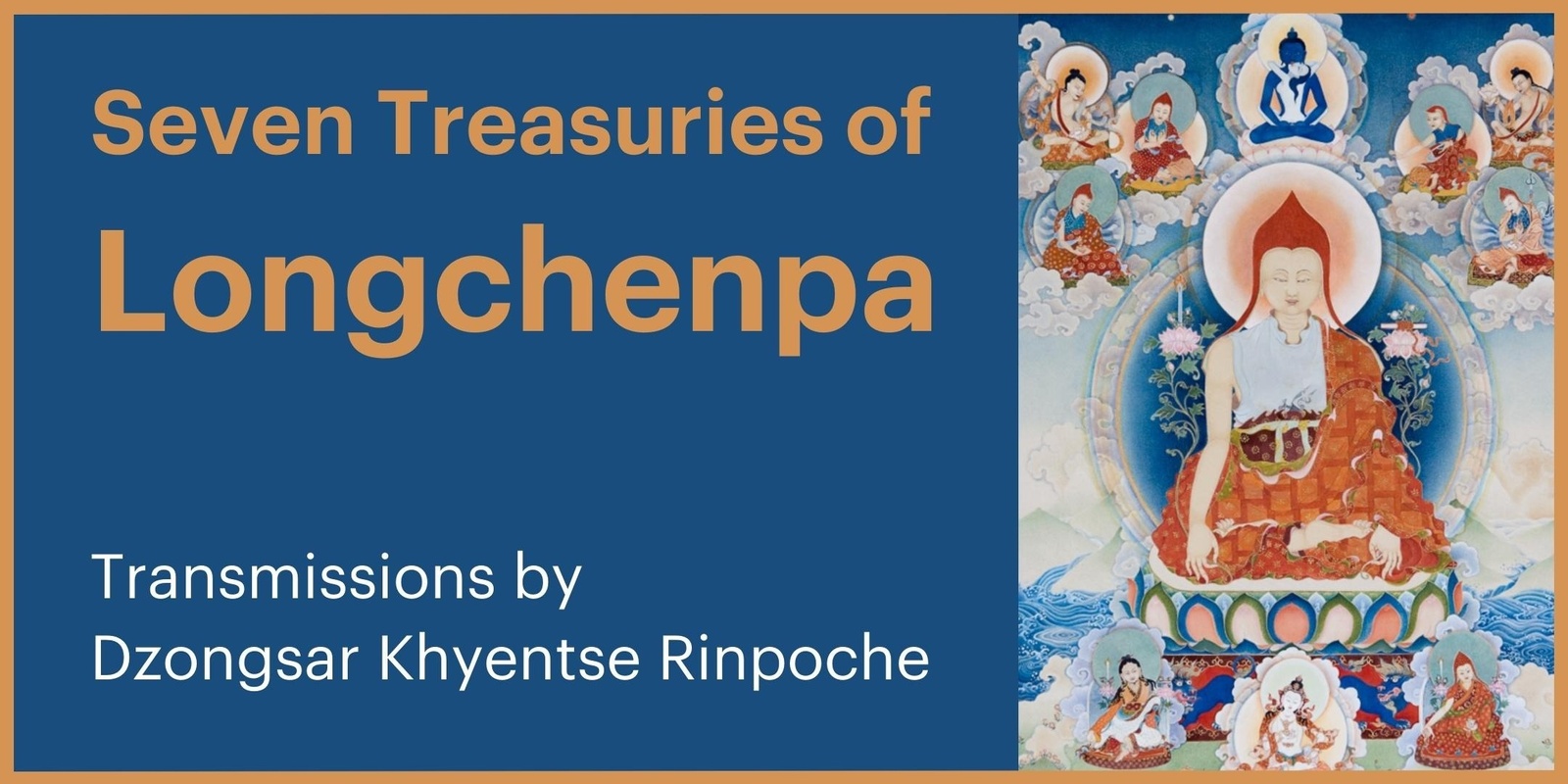 Banner image for Seven Treasuries Transmission with Dzongsar Khyentse Rinpoche  