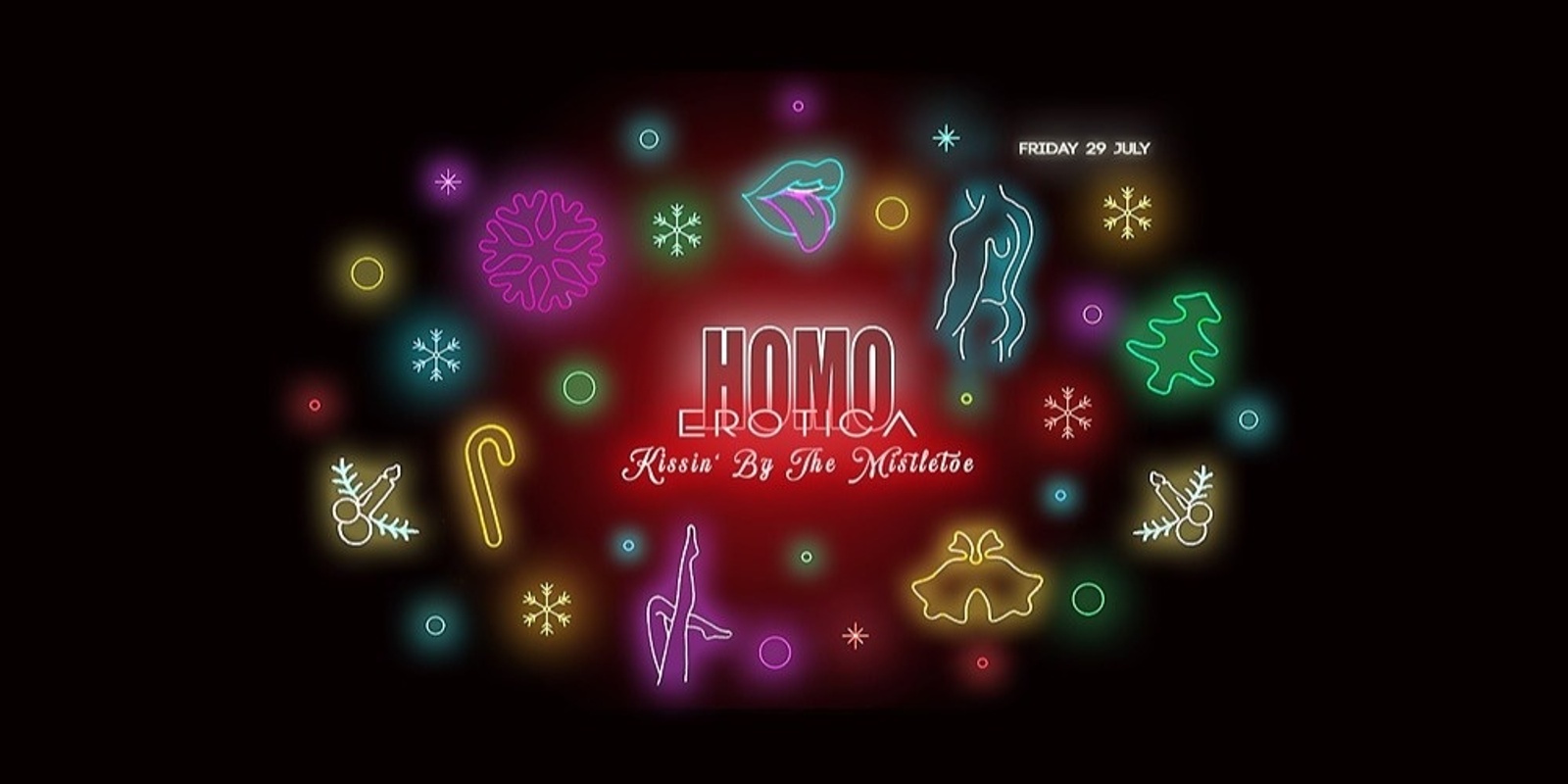 Banner image for HOMO EROTICA - Kissin' By The Mistletoe 