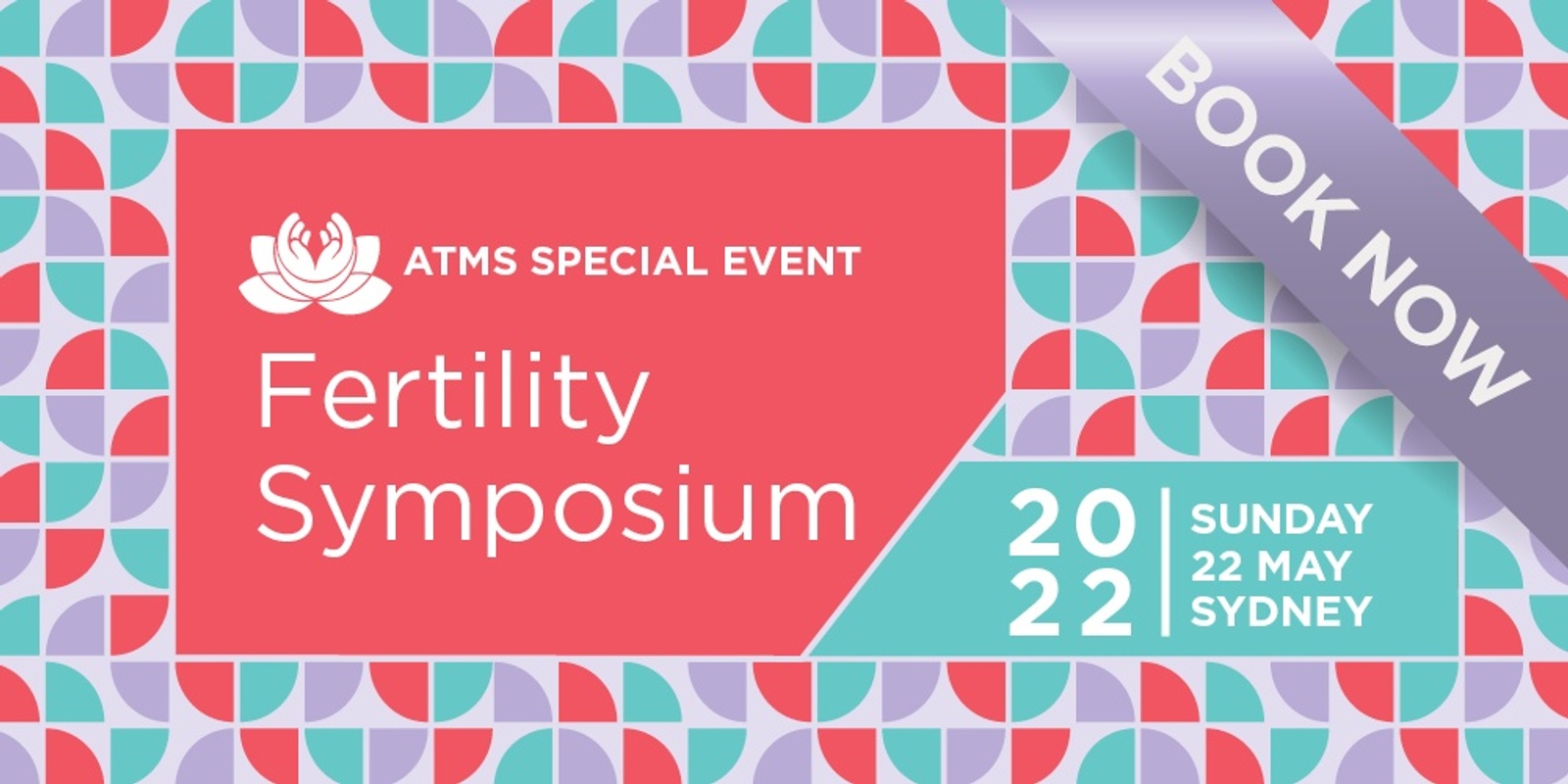 Banner image for The ATMS Fertility Symposium 2022- Sydney
