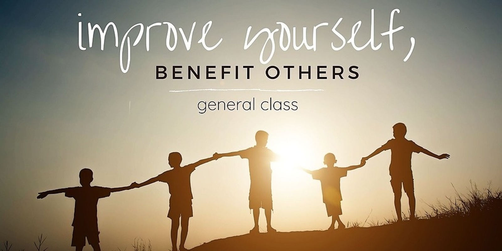 Banner image for Improve Yourself, Benefit Others - Tue 11 Aug - 11am