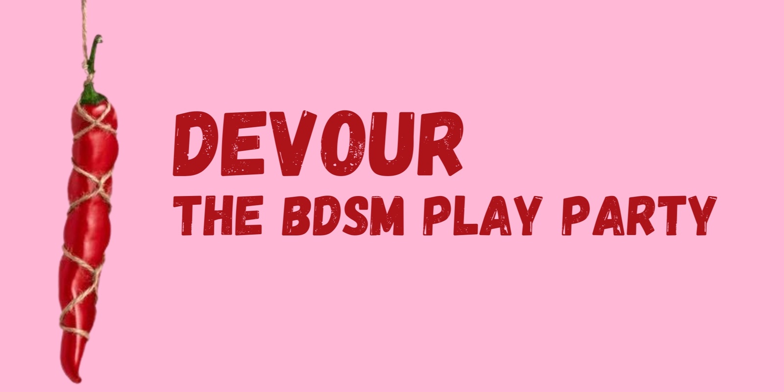 Banner image for DEVOUR - the party