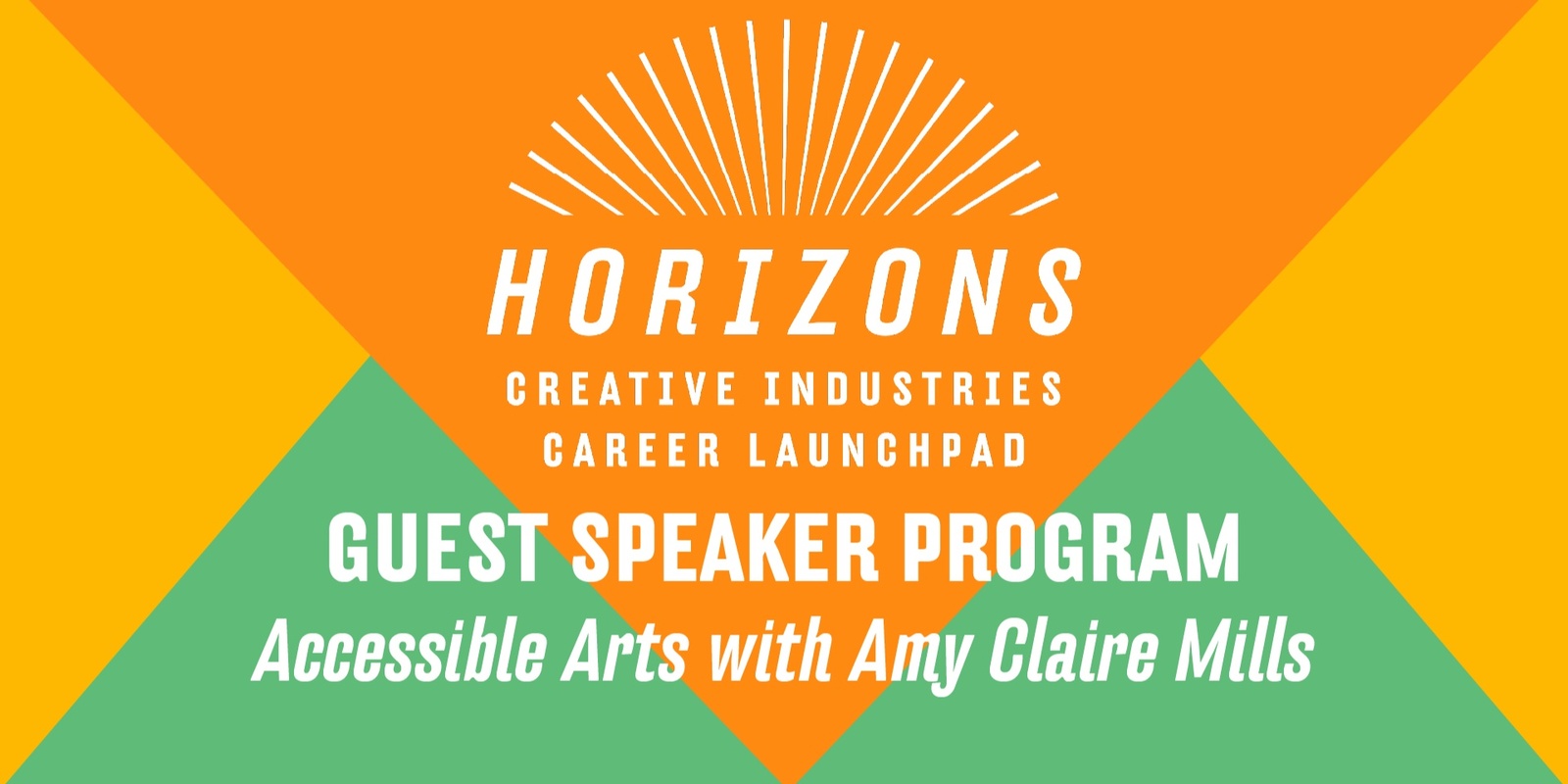 Banner image for Horizons Guest Speaker: Accessible Arts with Amy Claire Mills