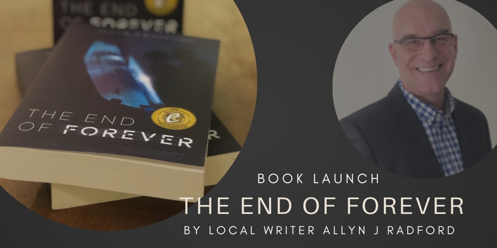 Banner image for Book Launch: The End of Forever by local award winner Allyn Radford