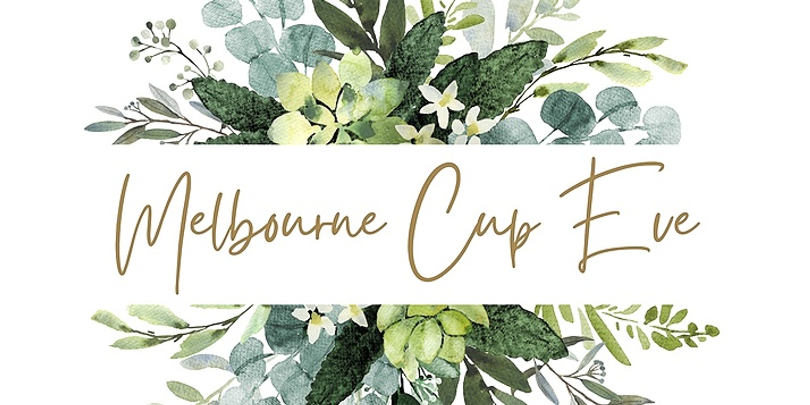 Banner image for Melbourne Cup Eve