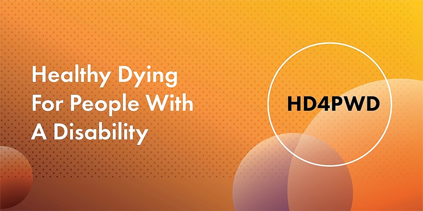 Banner image for Healthy Dying for People with a Disability