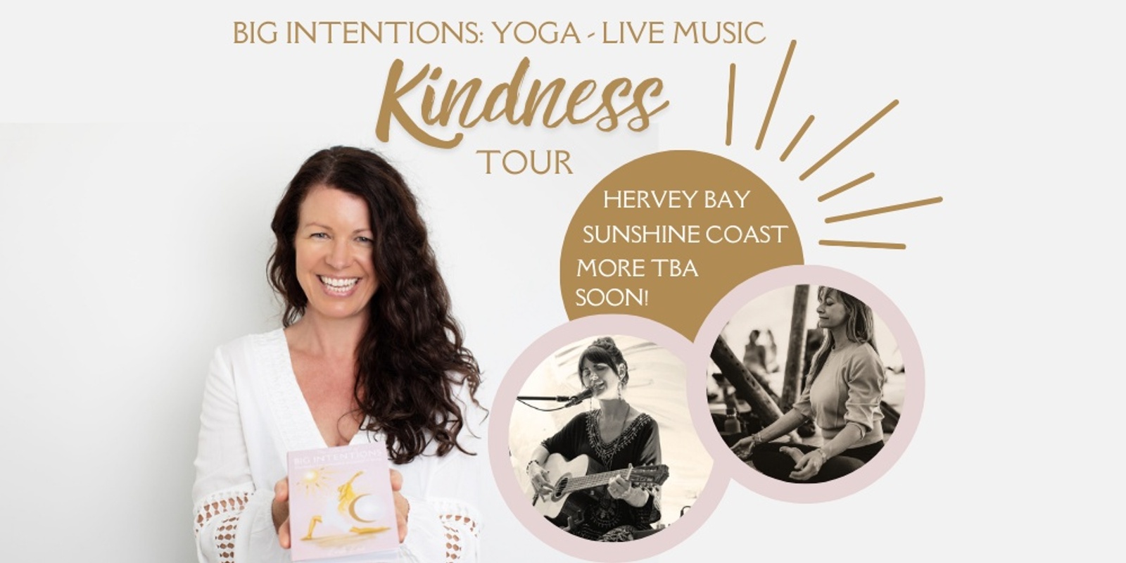 Banner image for Big Intentions: Yoga & Live Music KINDNESS Tour - SUNSHINE COAST
