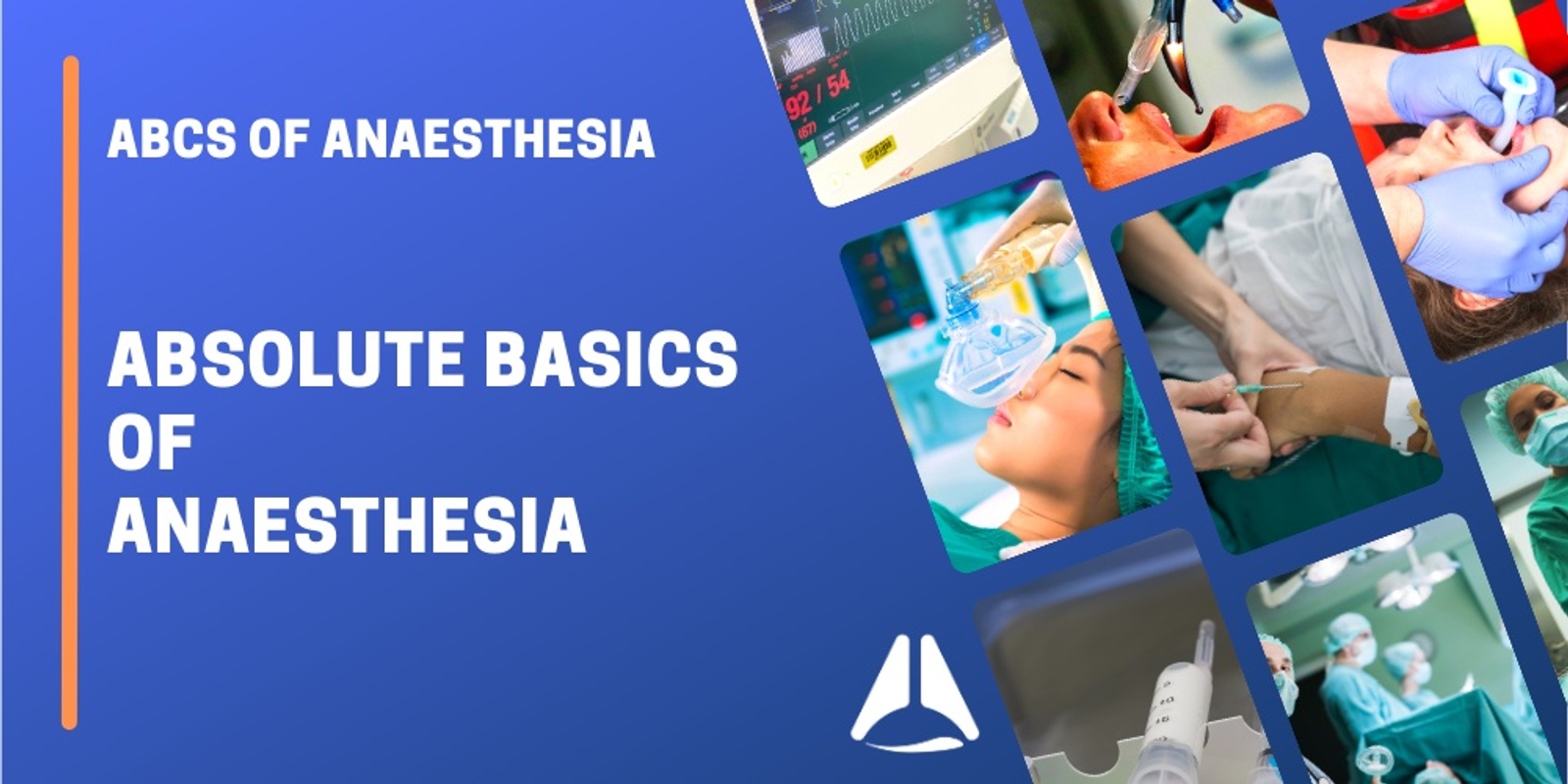 Banner image for Absolute Basics of Anaesthesia 2025 - ABCs of Anaesthesia Boot Camp Series