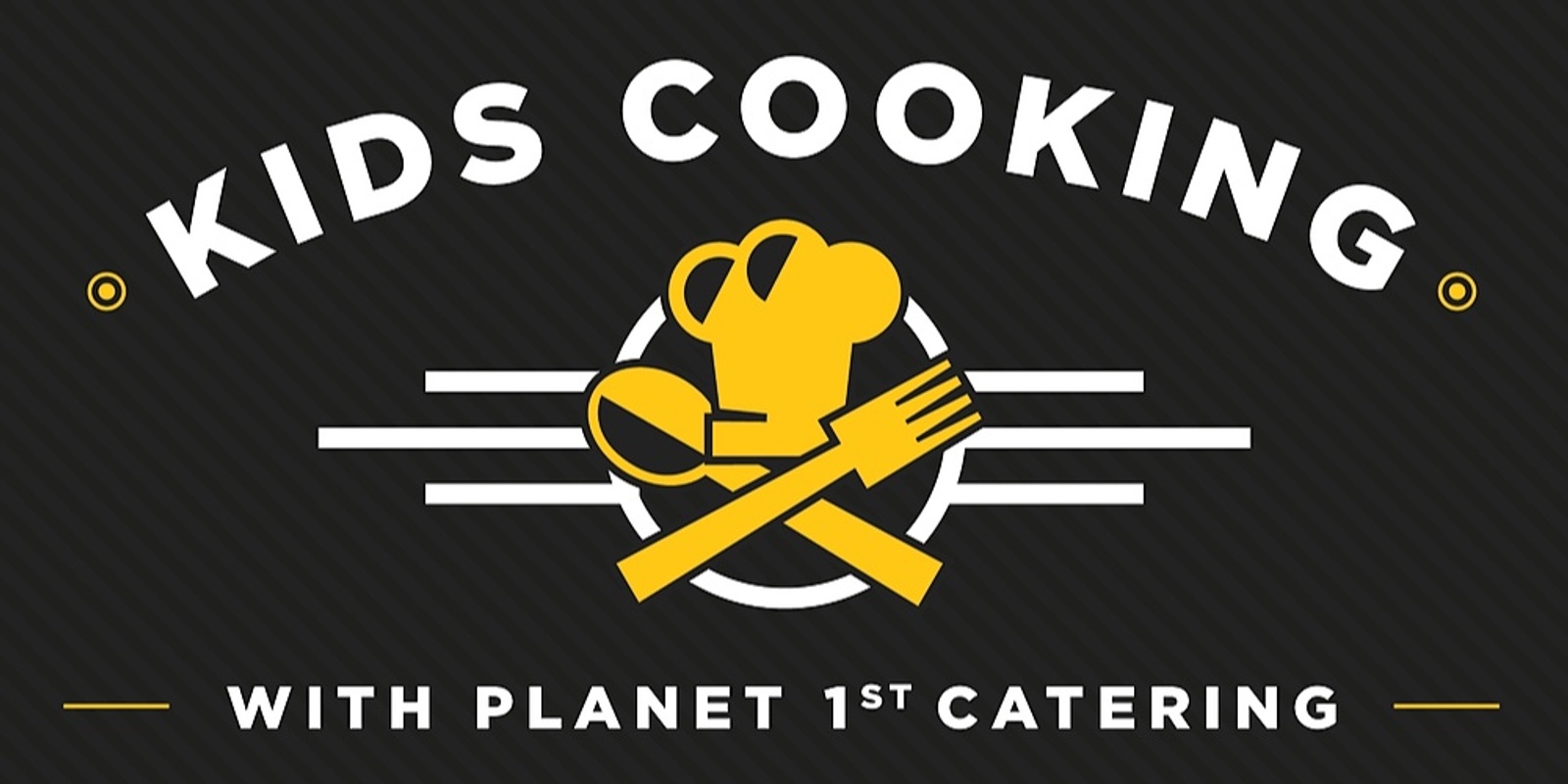 Banner image for Kids Cooking Class with Planet 1st Catering