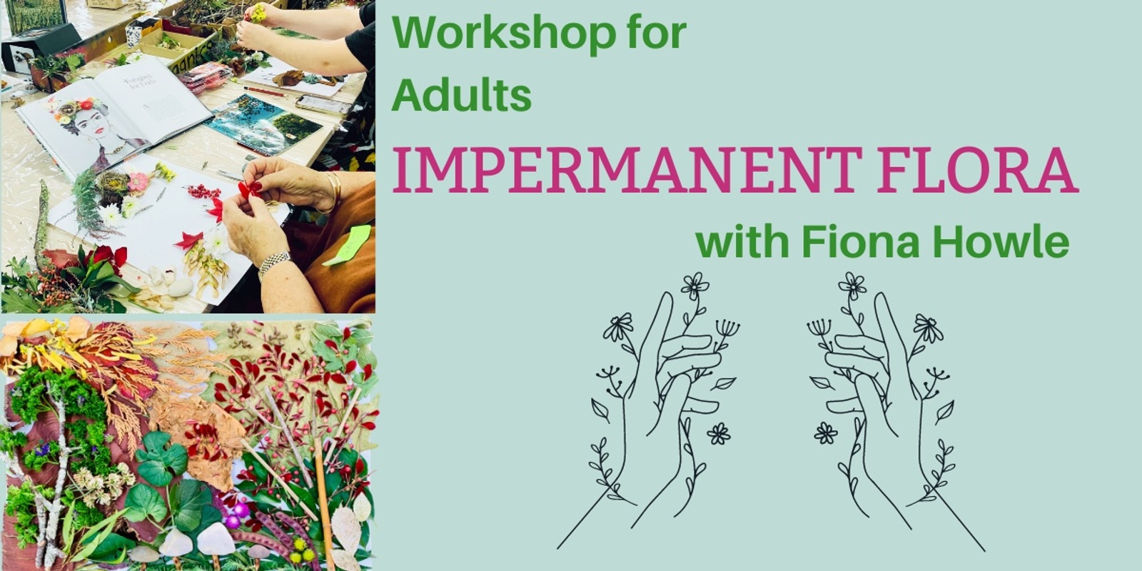 Banner image for Impermanent Flora with Fiona Howle - for adults