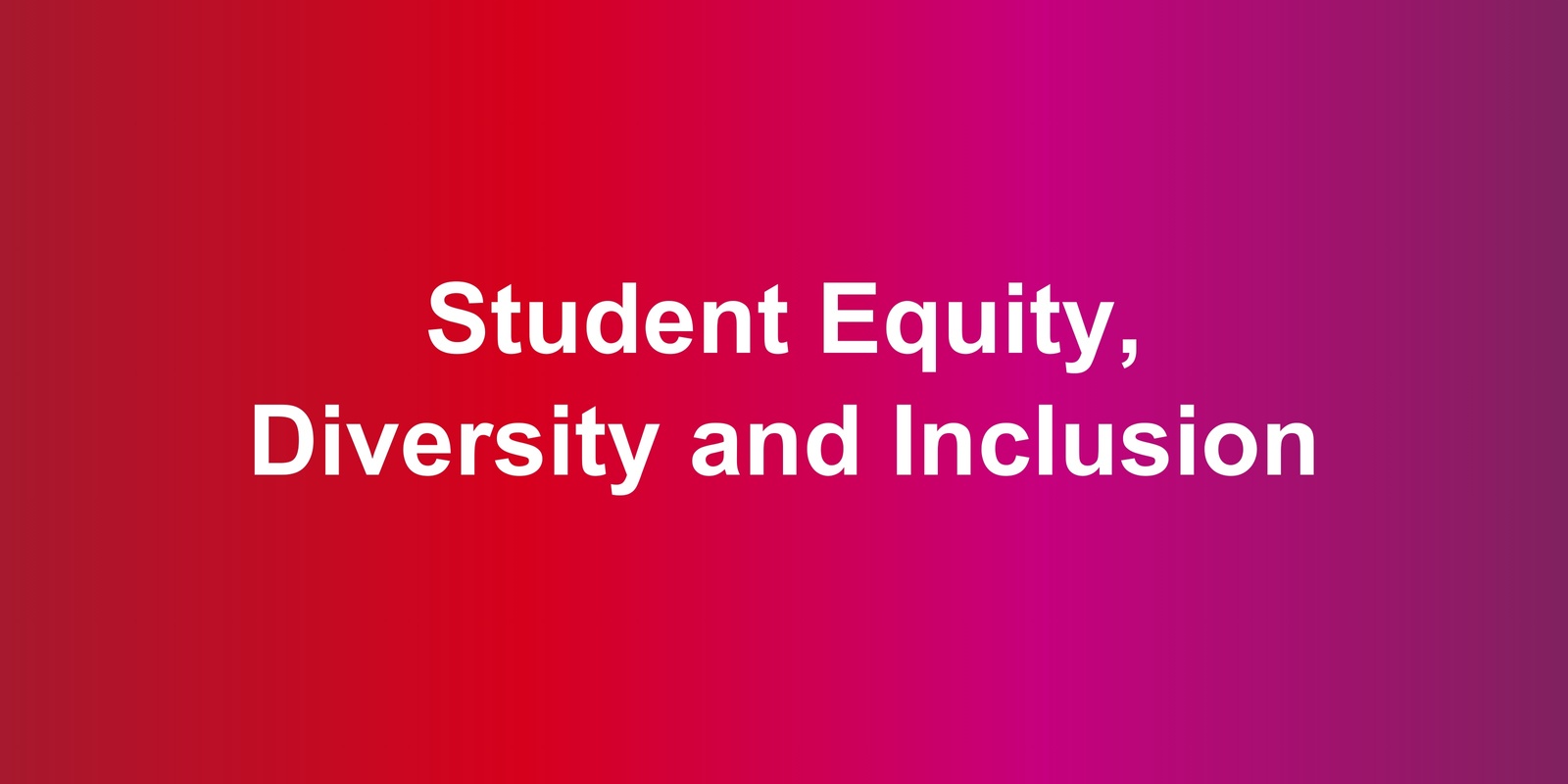 Student Equity, Diversity and Inclusion's banner