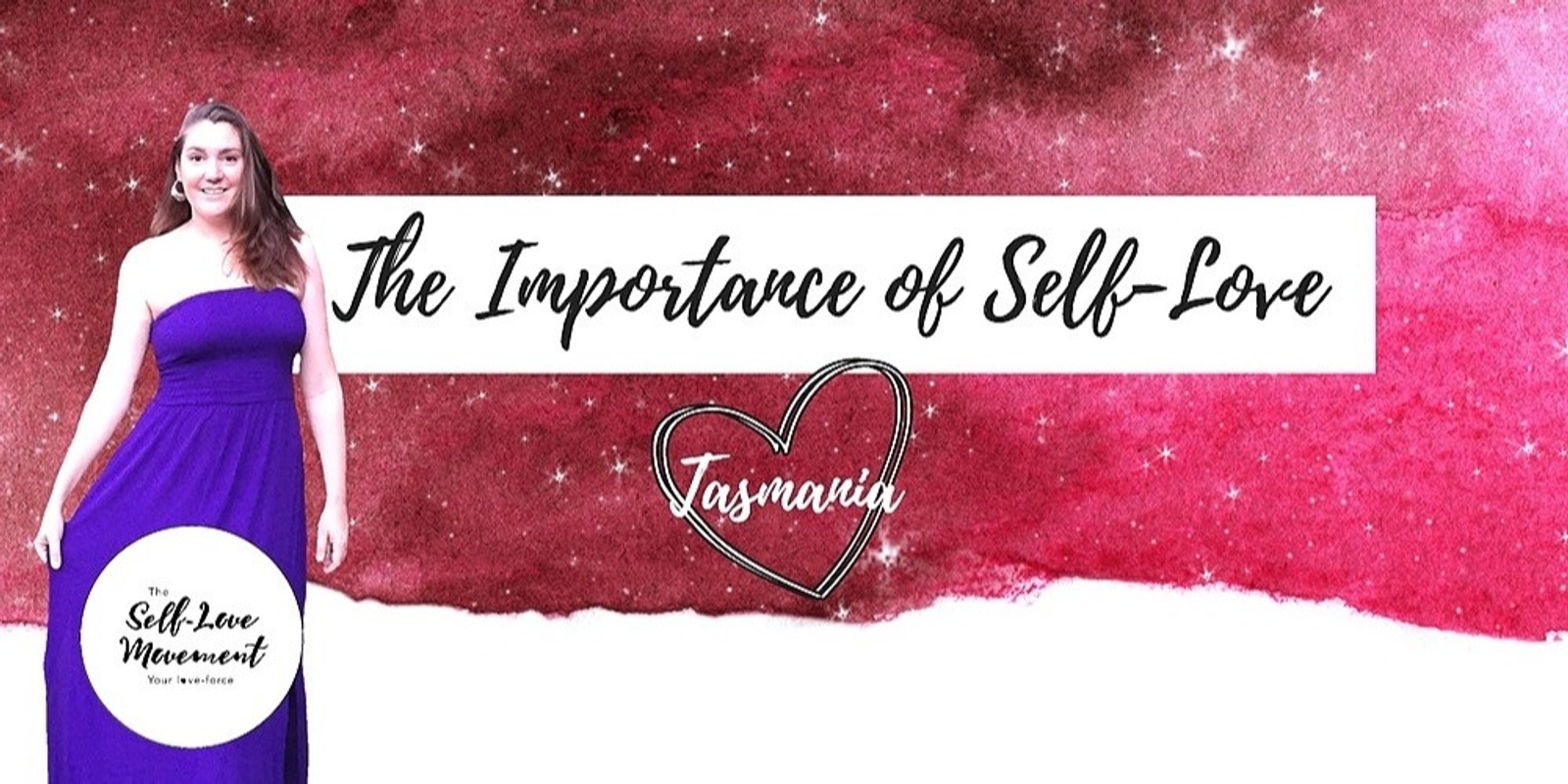 Banner image for The Importance of Self-Love // Tasmania