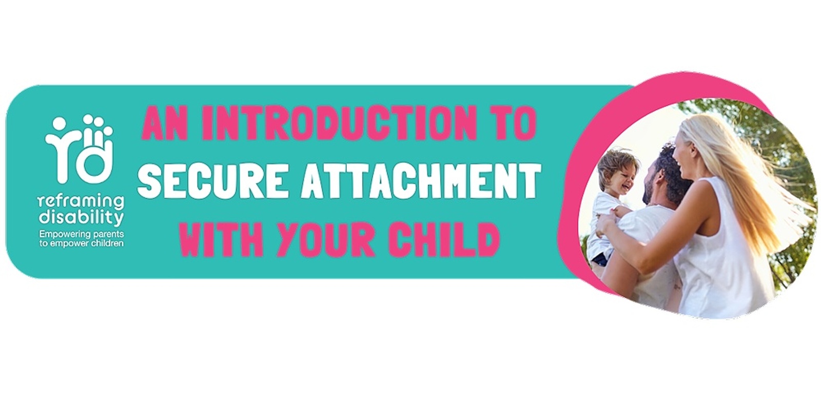 an-introduction-to-secure-attachment-with-your-child-humanitix