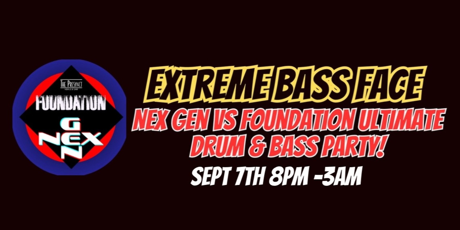 Banner image for Extreme Bass Face DRUM & BASS Party