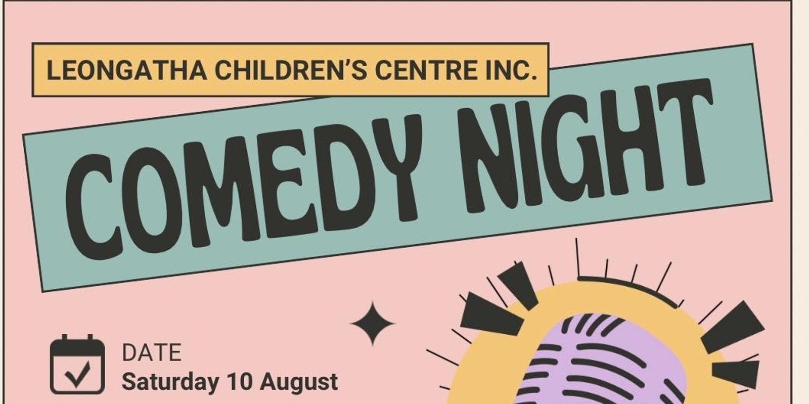 Banner image for It's time for a laugh! Comedy Fundraiser - Leongatha Childrens centre