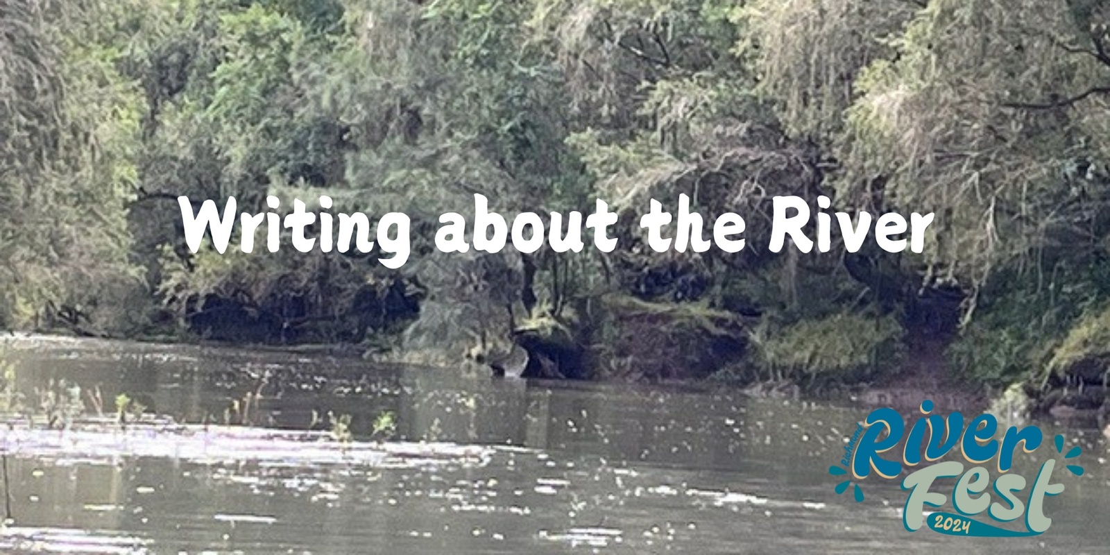 Banner image for Writing about the River - Workshop