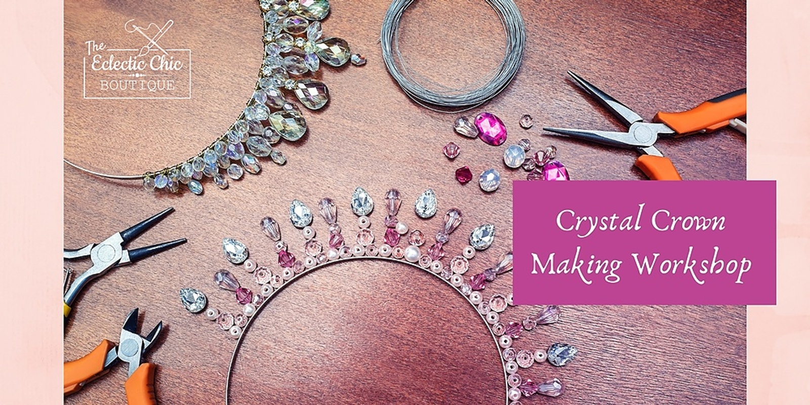 Wire & Crystal Crown Making Workshop