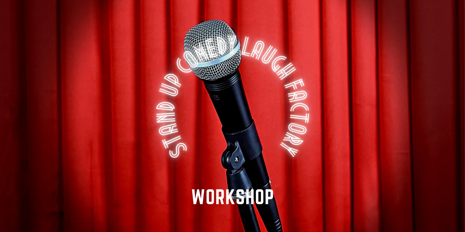 Banner image for Laugh Factory: Stand Up Comedy workshop