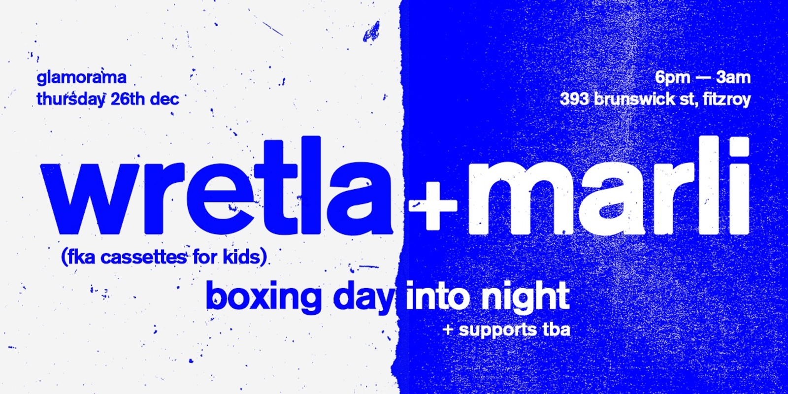 Banner image for Wretla + Marli - Boxing Day into Night