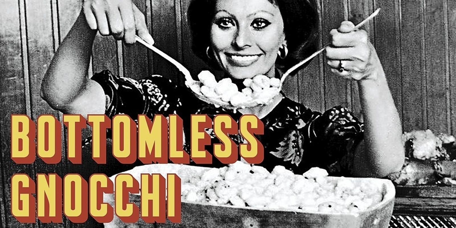 Banner image for Bottomless Gnocchi