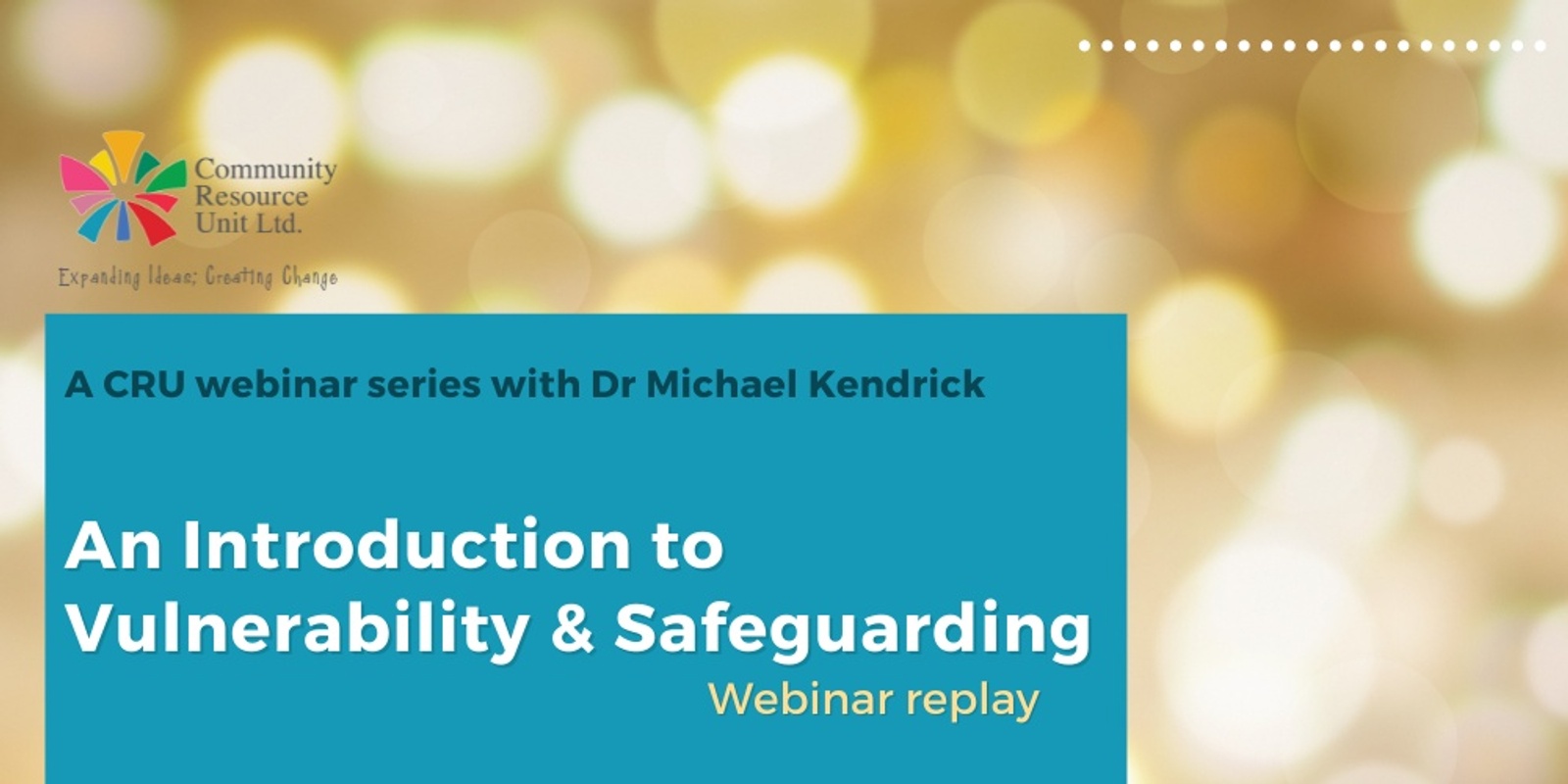 Banner image for An Introduction to Vulnerability & Safeguarding : Webinar Replay