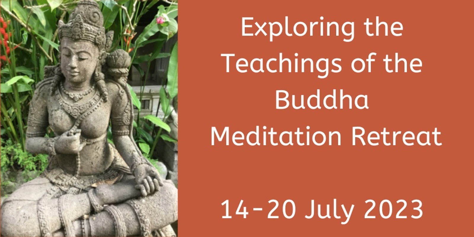 Banner image for Exploring the Teachings of the Buddha - Insight Meditation Retreat