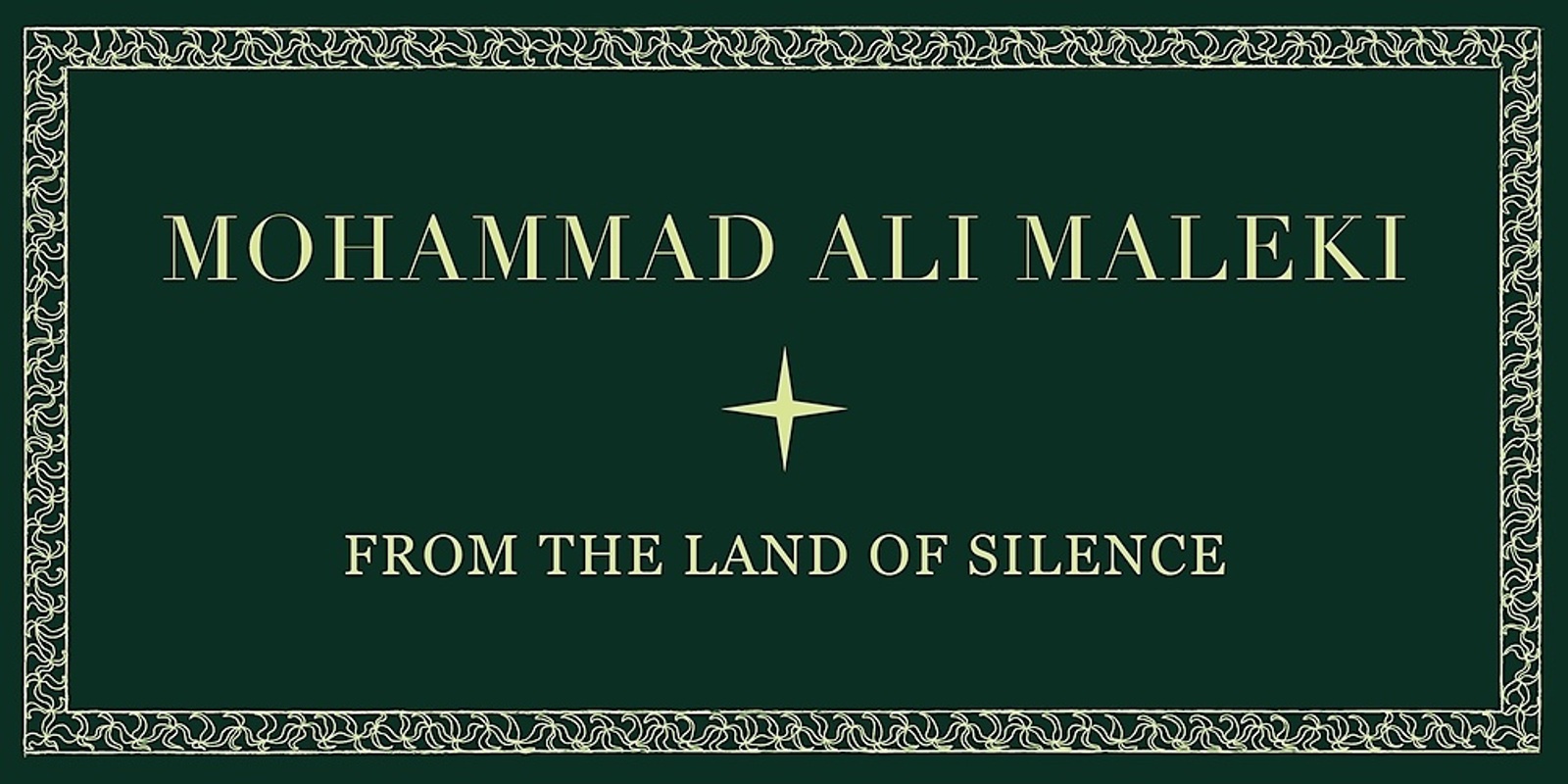 Banner image for Exhibition Opening: From the Land of Silence by Mohammad Ali Maleki