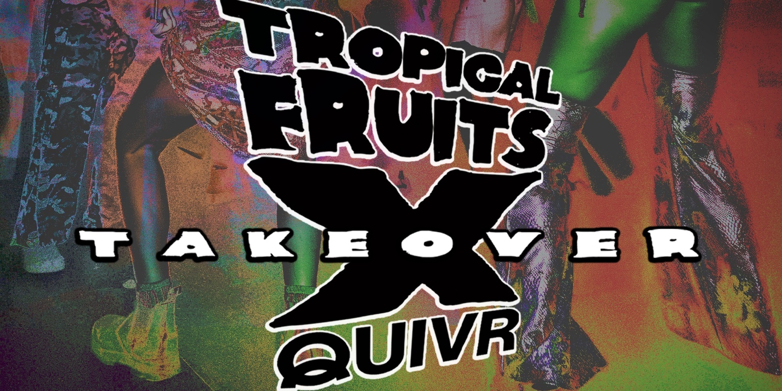 Banner image for TROPICAL FRUITS x QUIVR Takeover