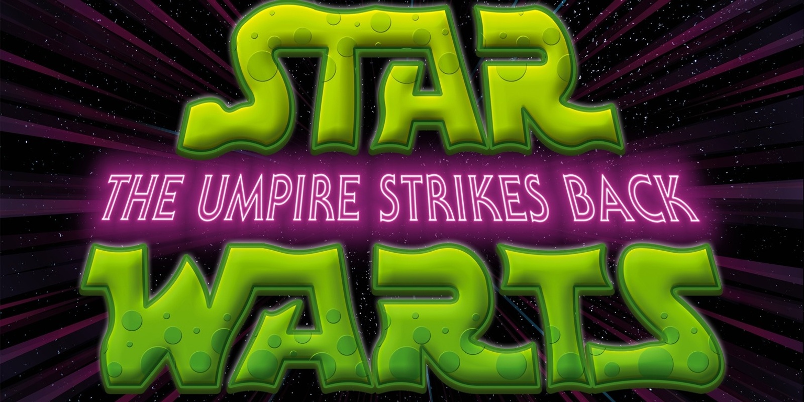 Banner image for Grade 5/6 Production: Star Warts, the umpire strikes back!