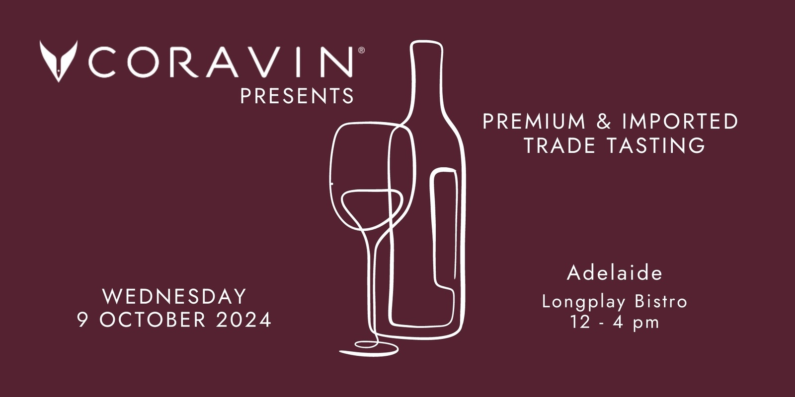 Banner image for Coravin Presents - Adelaide: Premium and Imported Trade Tasting