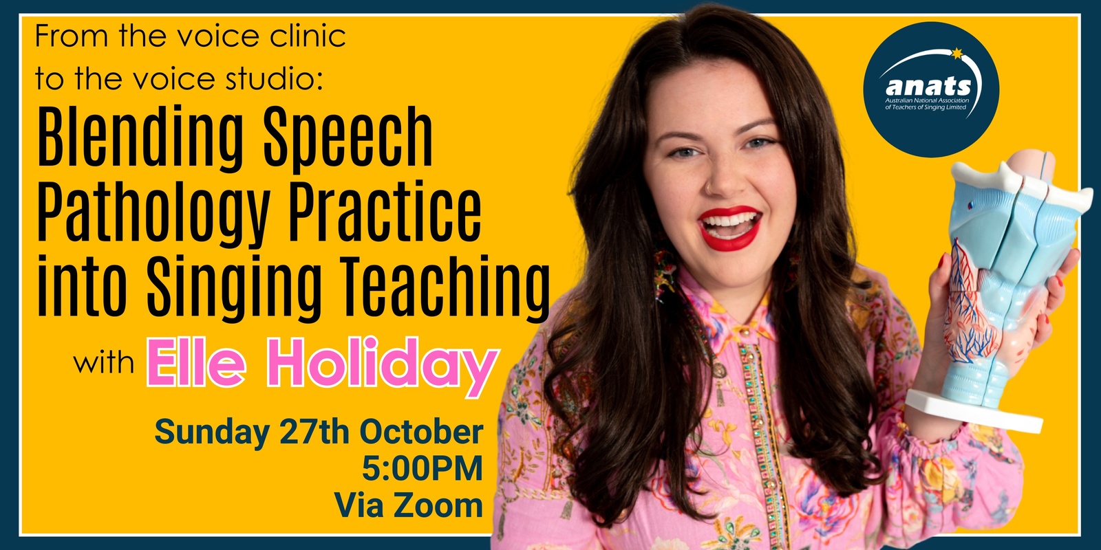 Banner image for "From the Vocal Clinic to Vocal Studio: Blending Speech Pathology Practice into Singing Teaching"  with Elle Holiday