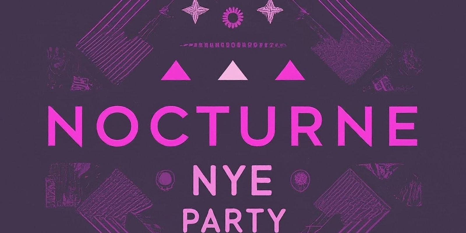 Banner image for NOCTURNE NYE PARTY