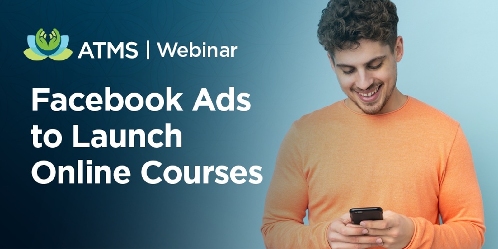 Banner image for Webinar: Facebook Ads to Launch Your Online Course