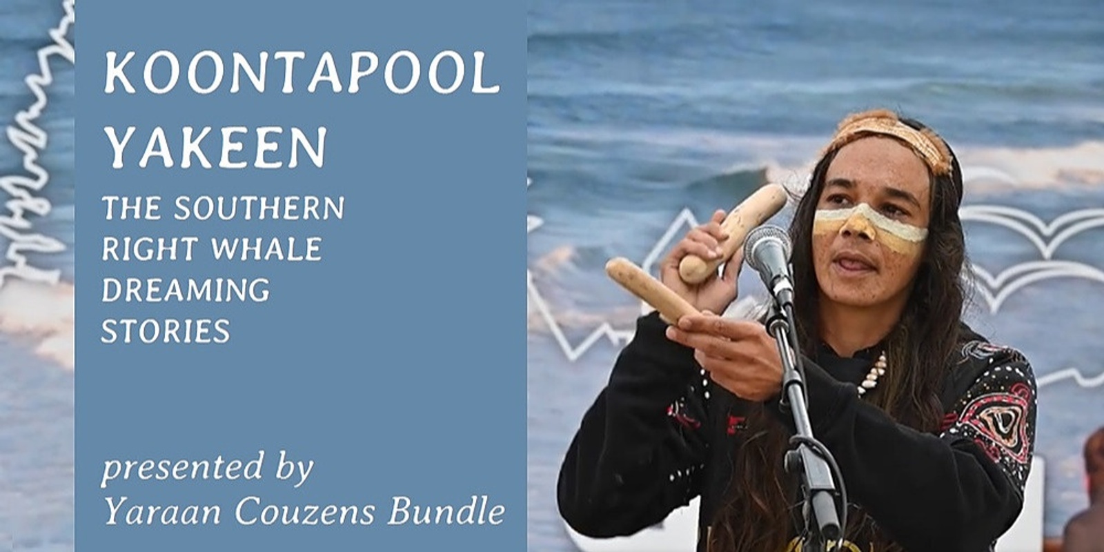 Banner image for KOONTAPOOL YAKEEN: THE SOUTHERN RIGHT WHALE DREAMING STORIES