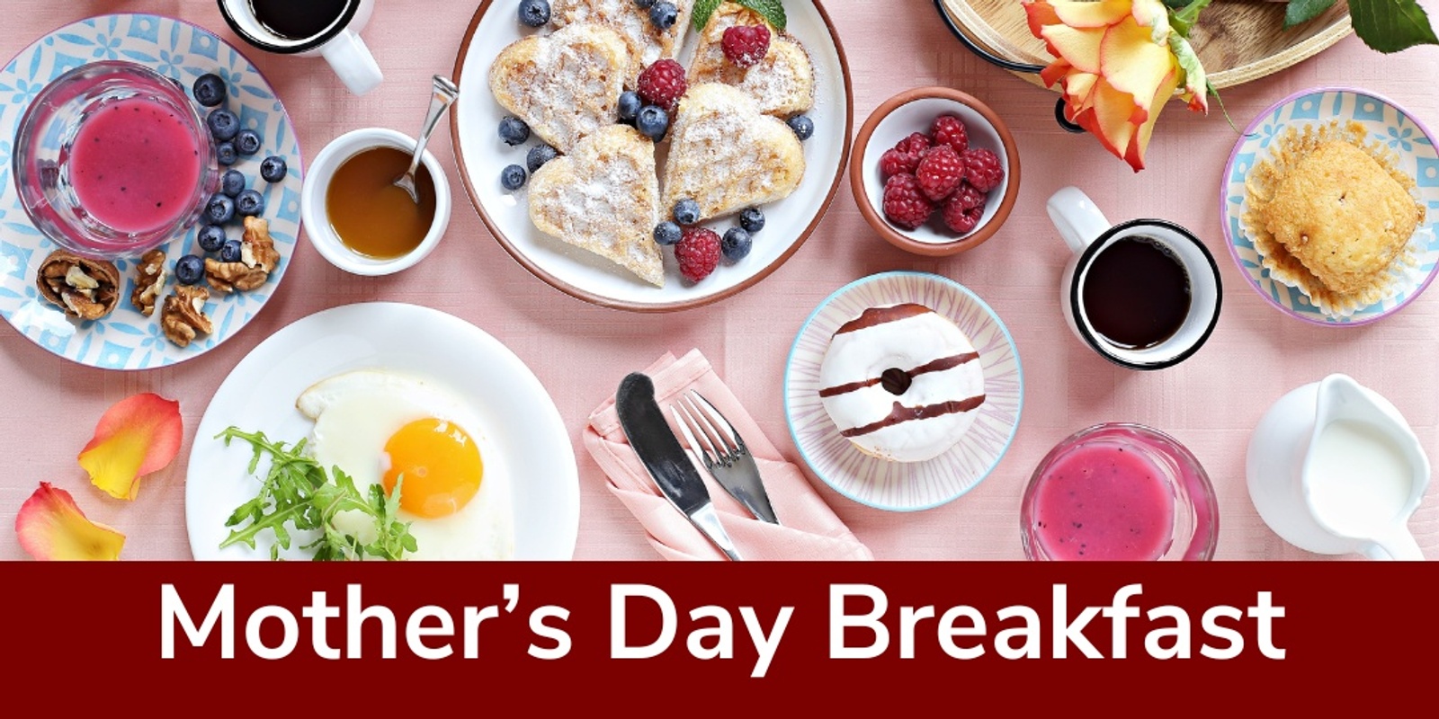 Banner image for Mother's Day Breakfast