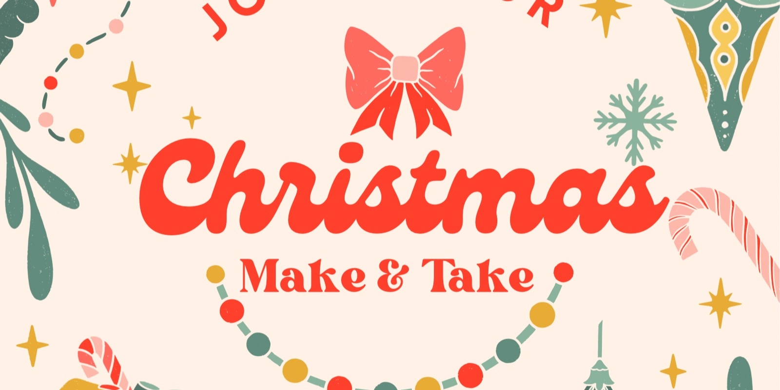 Banner image for Christmas Make & Take