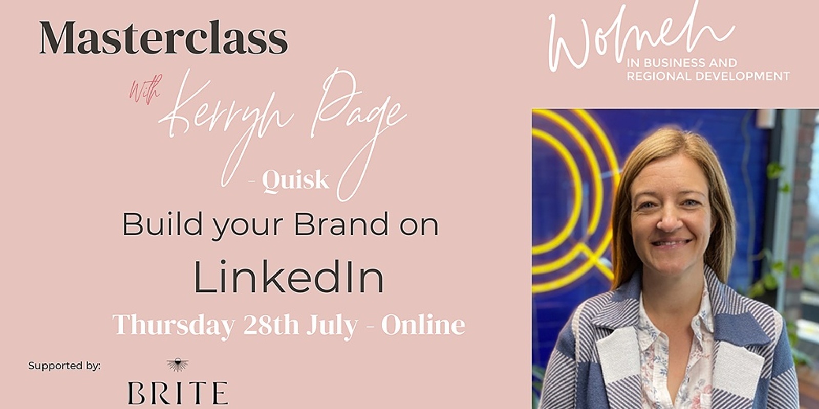Banner image for WiBRD MasterClass with Kerryn Page from Quisk, Build your brand on LinkedIn