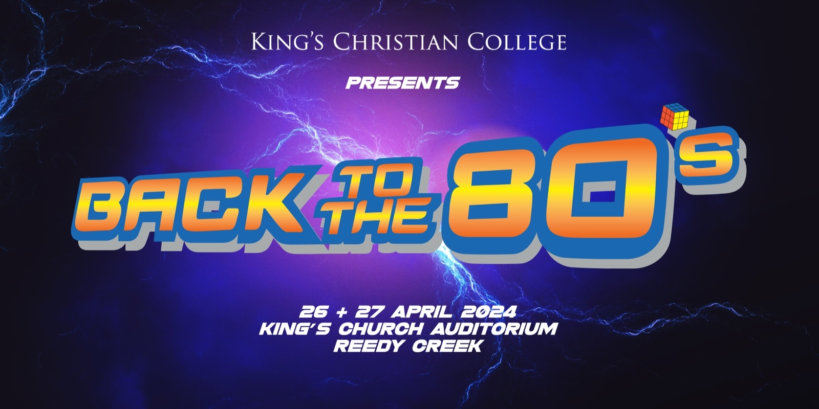 Banner image for Back to the 80's - King's Christian College 